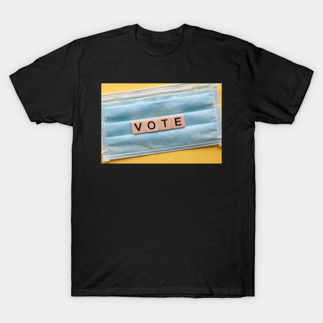 Vote 2020 T-Shirt by Vine Time T shirts